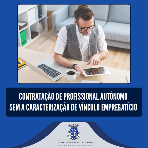 Contratação de profissional autônomo sem a caracterização de vínculo empregatício